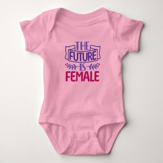 Le Futur est Féminin Body Bébé – Bébé Féministe (Devant)