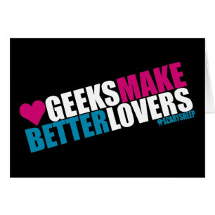 Le geeks fait de meilleurs amants
