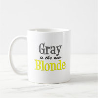 Le gris est la nouvelle tasse drôle blonde