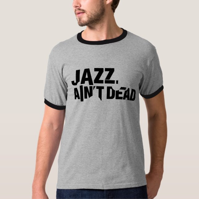 Le JAZZ N'EST PAS les lettres MORTES de T-shirt (Devant)