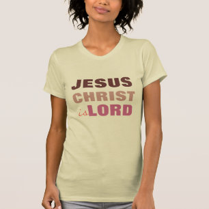 Le Jésus-Christ est seigneur, T-shirt chrétien