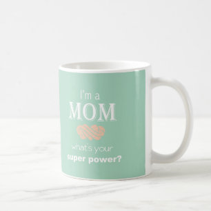 Le jour de mère de tasse de super pouvoir de mama