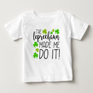 Le Leprechaun M'A Fait Le Faire Toddler T-Shirt