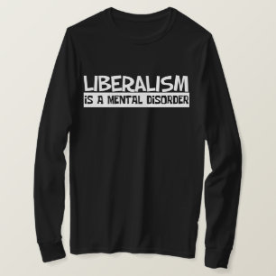 Le Libéralisme Est Un T-Shirt Pour Troubles Mentau