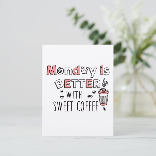 Le lundi est meilleur avec du café sucré (Debout devant)