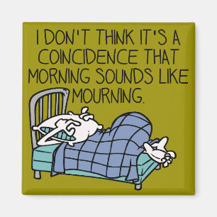 Le Matin Sonne Comme Un Deuil Drôle Aimant Réfrigé