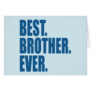 Le meilleur. Frère. Jamais. (bleu)