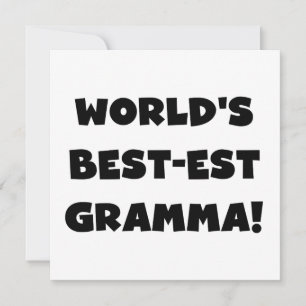 Le meilleur Gramma noir ou blanc du monde