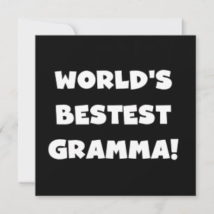Le meilleur Gramma noir ou blanc du monde