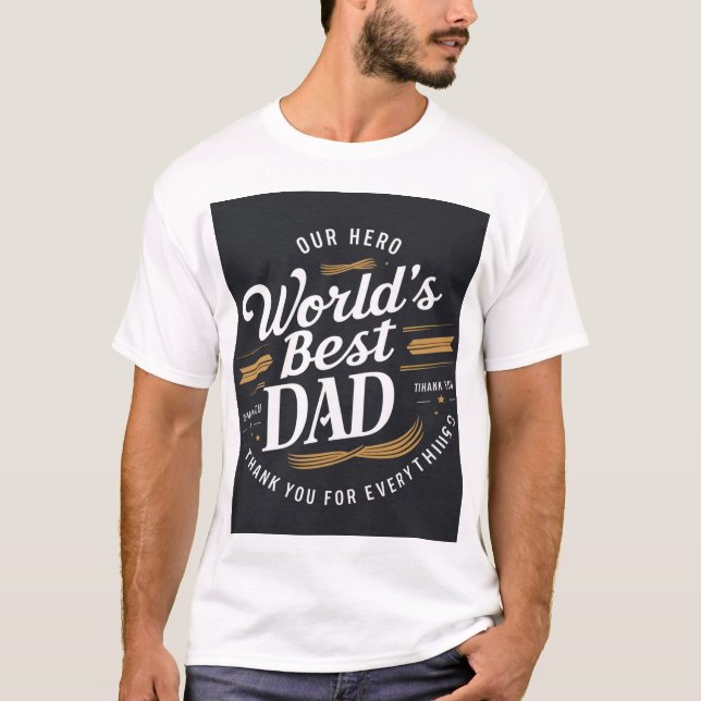 Le meilleur T-shirt papa du monde - Notre héros |  (Devant)