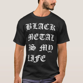 Le métal noir est mon T-shirt de la vie