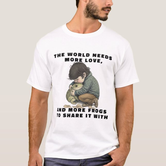 Le monde a besoin de plus d'amour T-shirt (Devant)