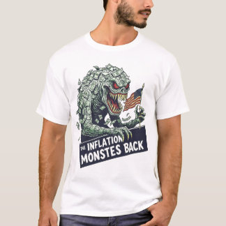"Le monstre de l'inflation est de retour" T-shirt 