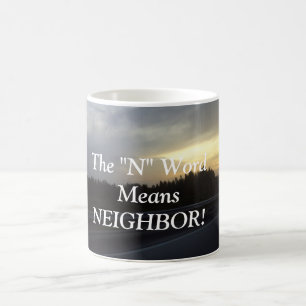 LE MOT "N" SIGNIFIE MUG VOISIN