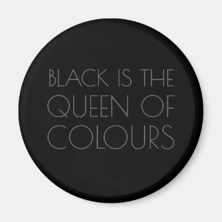 Le noir est la reine des couleurs - Magnet typogra