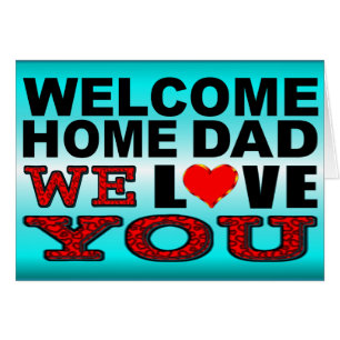 Le papa à la maison bienvenu nous vous aimons