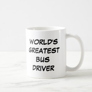 "Le plus grand conducteur d'autobus du monde" Mug