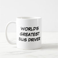 "Le plus grand conducteur d'autobus du monde" Mug