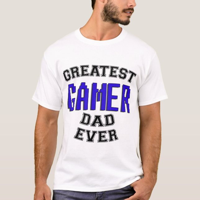 Le plus grand T-shirt de papa de Gamer jamais (Devant)