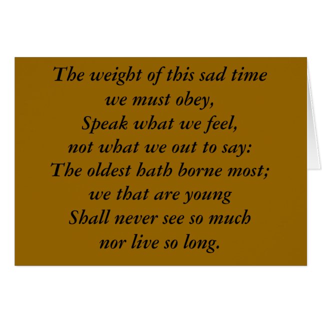 Le poids de ce temps triste nous devons obéir, (Devant Horizontal)