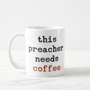 le prédicateur a besoin d'une tasse de café