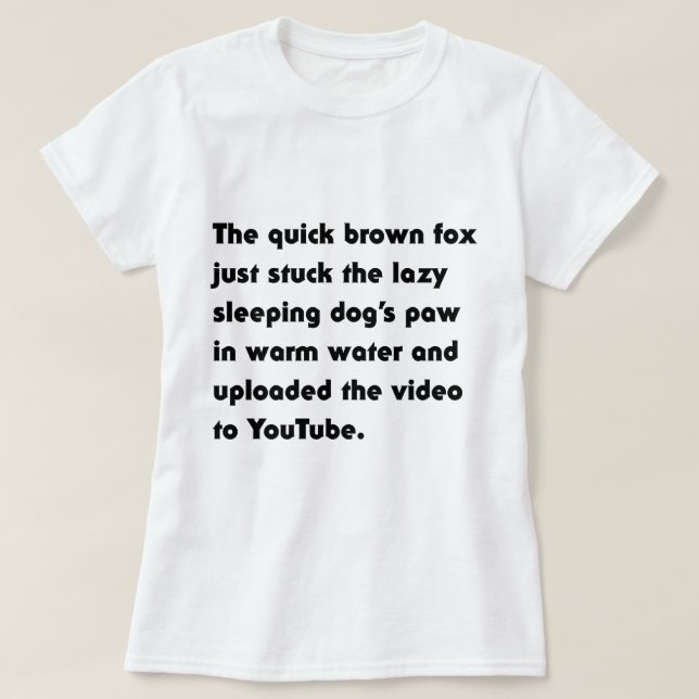 Le Renard Brun Rapide Vient de Coller... T-Shirt P (Design devant)
