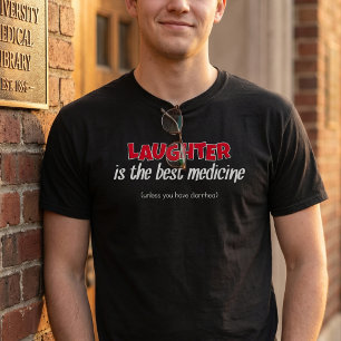 Le rire est le meilleur remède T-shirt drôle