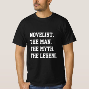 Le romancier L'Homme Le Mythe La Légende T-Shirt
