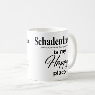Le Schadenfreude* est mon joyeux café Mug
