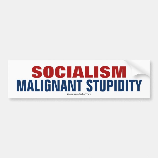 Le socialisme est malin Stupidité Sticker (Devant)