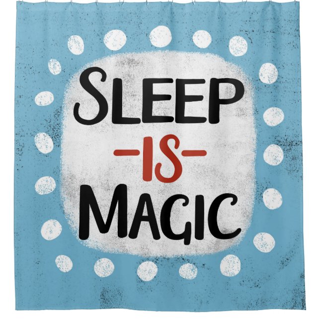 Le Sommeil Est Un Rideau De Douche Magique (Devant)