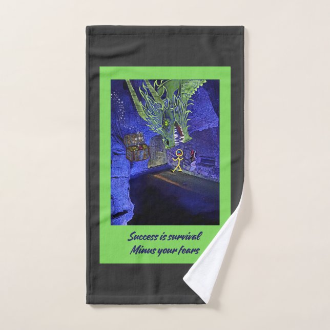 Le succès est la survie, Moins vos craintes. (Serviette à main)