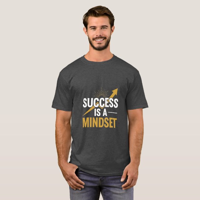 Le succès est une mentalité – T-shirt avec citatio (Devant entier)