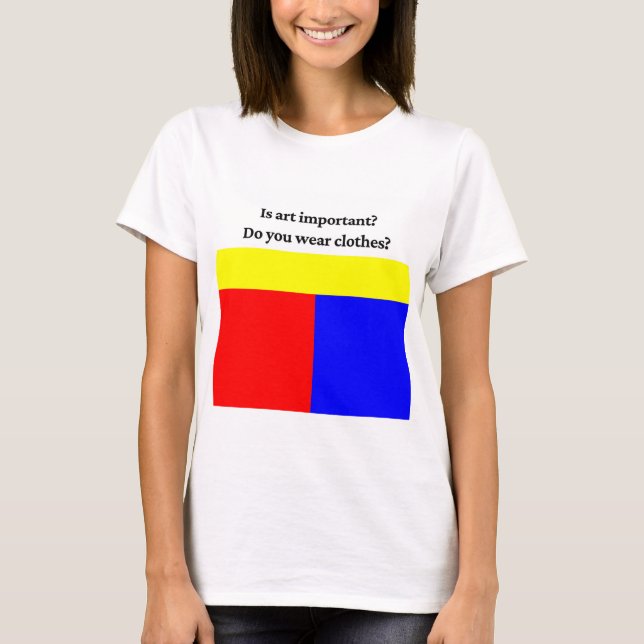 Le t-shirt d'artiste L'art est-il important (Devant)