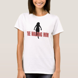 Le T-shirt de marche de maman (de zombi)
