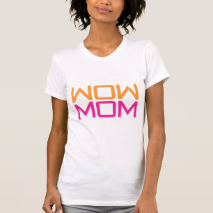 Le T-shirt des femmes de MAMAN de wow