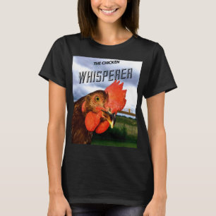 Le T-shirt des femmes de Whisperer de poulet