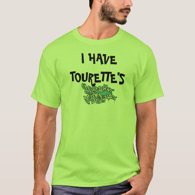 Le T-shirt des hommes J'AI TOURETTE (Devant)