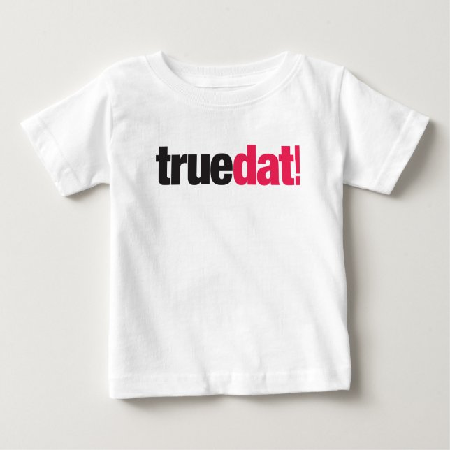 Le T-shirt du véritable enfant de Dat (Devant)