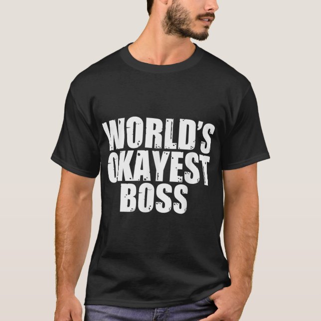Le T-shirt le plus drôle de Boss World (Devant)