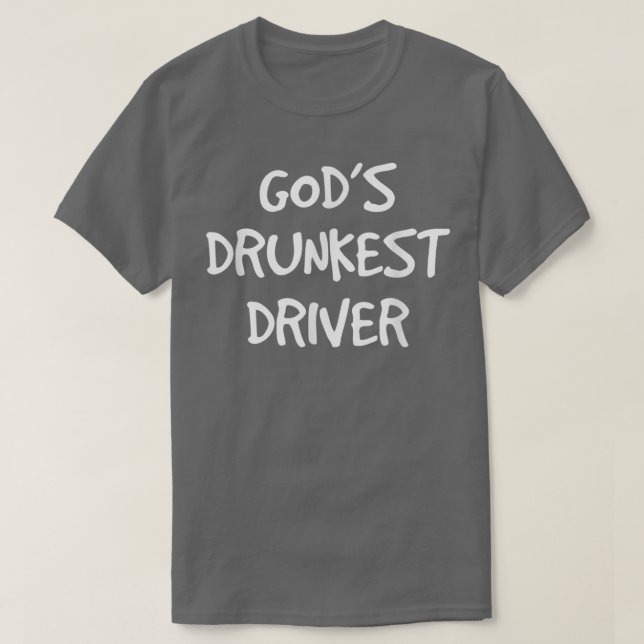 Le T-shirt le plus drôle du conducteur le plus ivr (Design devant)