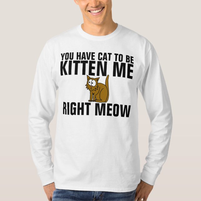 Le T-shirts de chat drôle le plus drôle, obtenu (Devant)