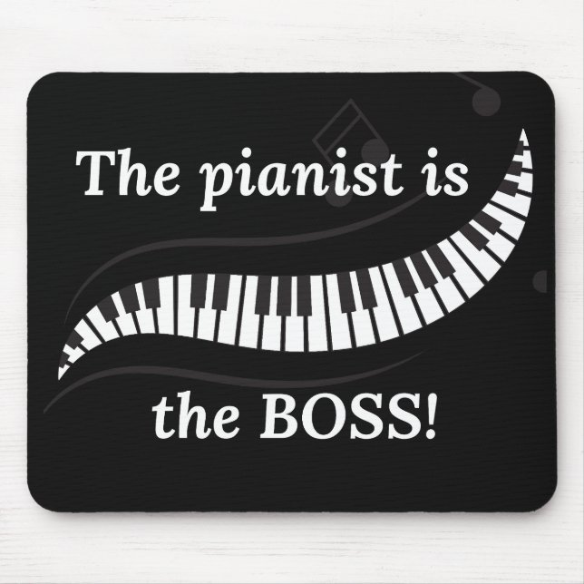 Le tapis de souris du pianiste est le patron (Devant)