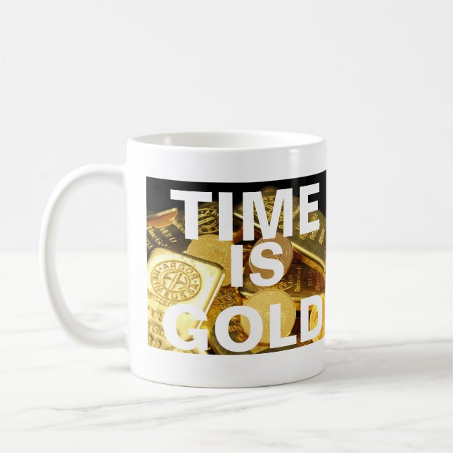 LE TEMPS DE Mug EST D'OR (Gauche)