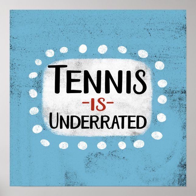 Le Tennis Est Sous-Estimé Poster Wall Art (Devant)
