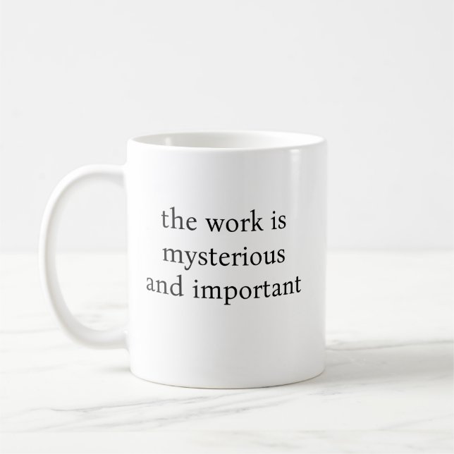 le travail est mystérieux et important mug (Gauche)