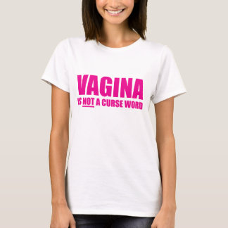 Le vagin n'est pas un T-shirt de dames de mot de