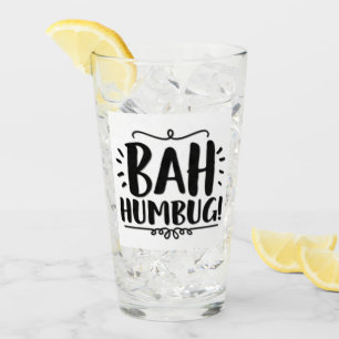 ***LE VERRE DE NOËL FUNNY DE BAH HUMBUG***