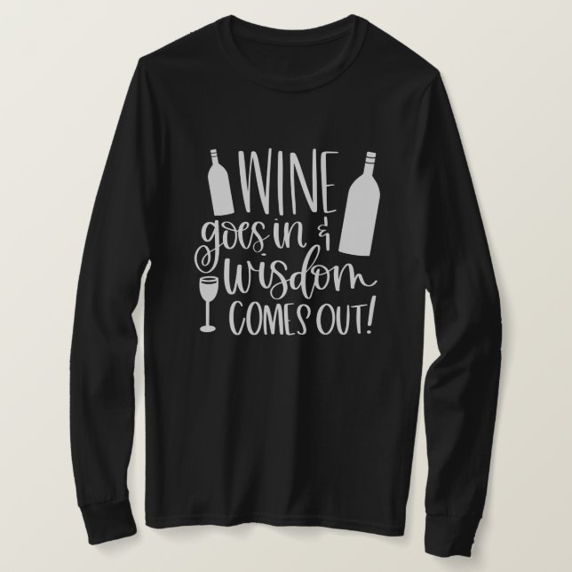 Le Vin Va Dans La Sagesse Sorte T-shirt (Design devant)