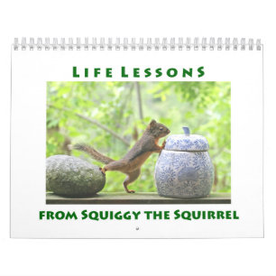 Leçons de vie de Squiggy le calendrier des écure